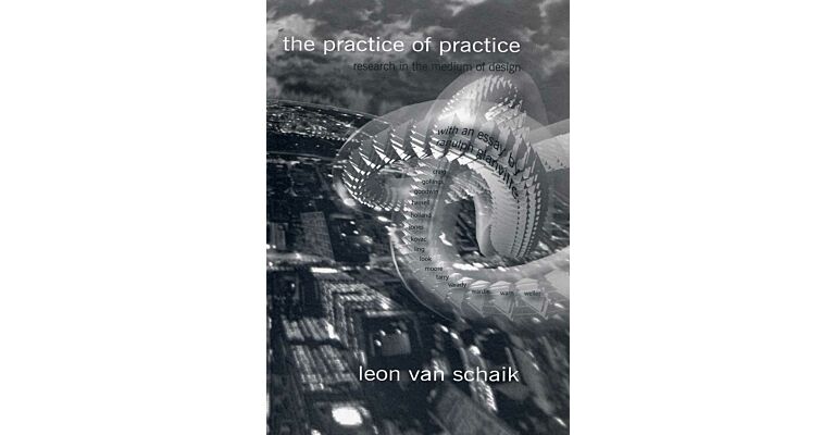 The Practice of Practice. Research in the Medium of Design