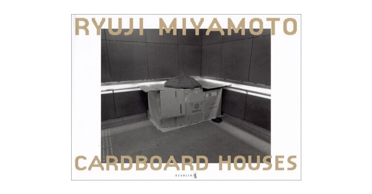 Ryuji Miyamoto : Cardboard Houses