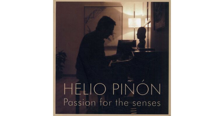 Helio Piñón. Passion for the Senses