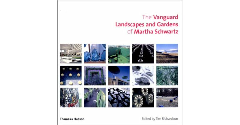 The vanguard landscapes and gardens of Martha Schwartz