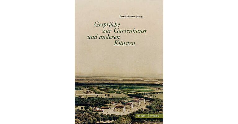 Gespräche zur Gartenkunst und anderen Künsten