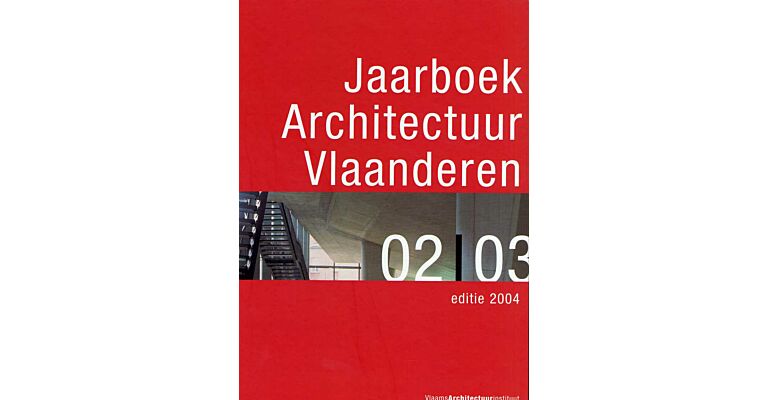 Jaarboek architectuur Vlaanderen 2002 - 2003. Flanders Architectural Yearbook.