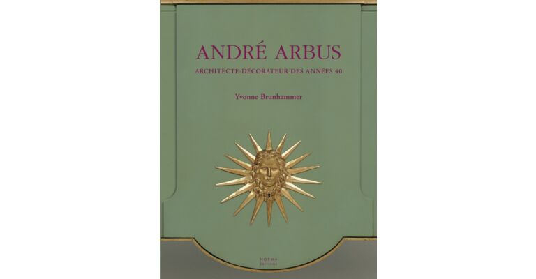 André Arbus. Architecte-décorateur des anneés 40