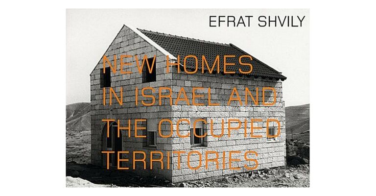 New Homes in Israel and the Occupied Territories