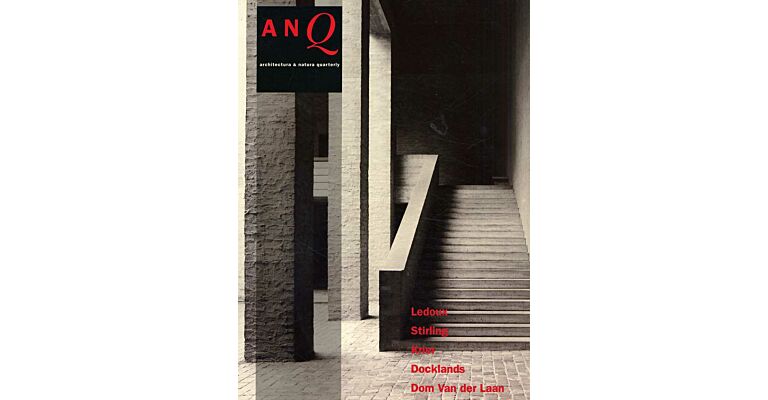 ANQ architectura & natura quaterly 1: Ledoux, Stirling, Krier, Docklands, Dom van der Laan