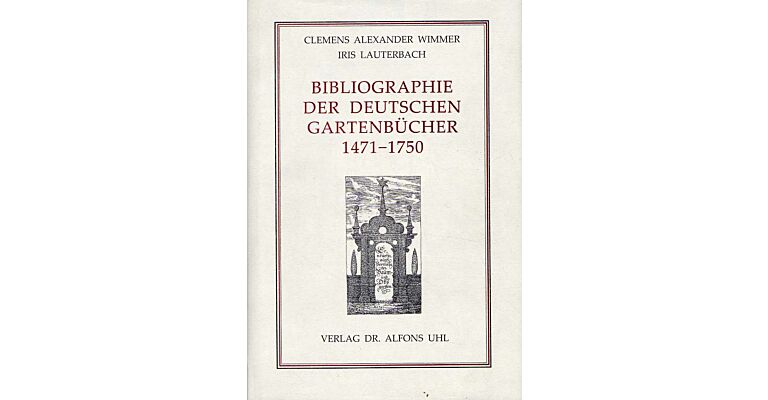 Bibliographie der Deutschen Gartenbücher 1471-1750