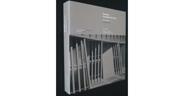 Teodoro González de León. Complete Works Obra completa (English Spanish language)