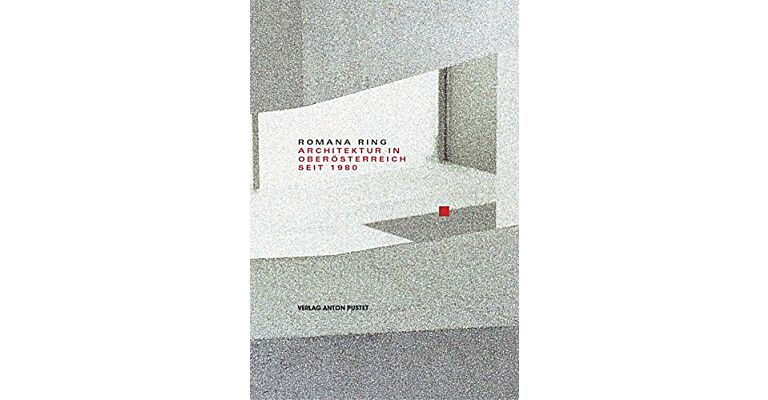 Architektur in Oberösterreich seit 1980