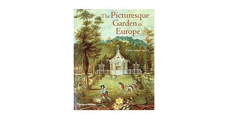 The Picturesque Garden in Europe