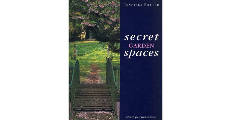 Secret Garden Spaces, Create your own Retreat