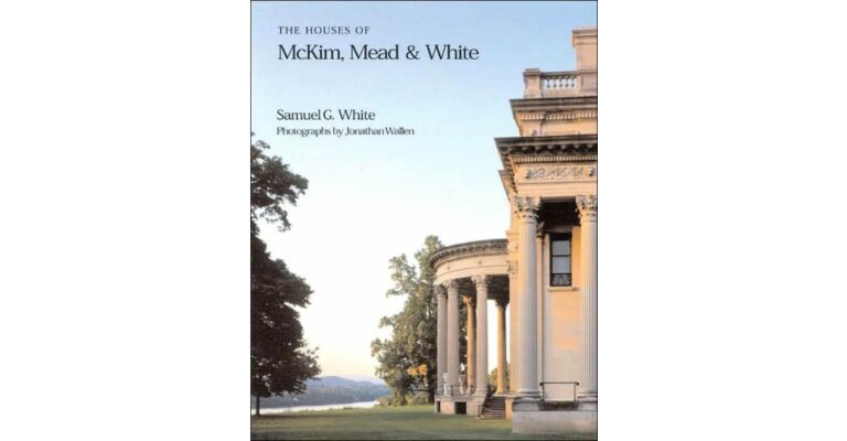 The Houses of McKim, Mead & White
