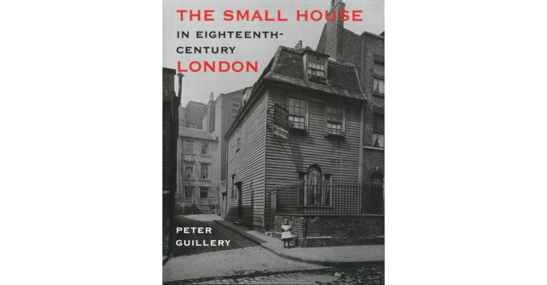 The Small House in Eighteenth-century London