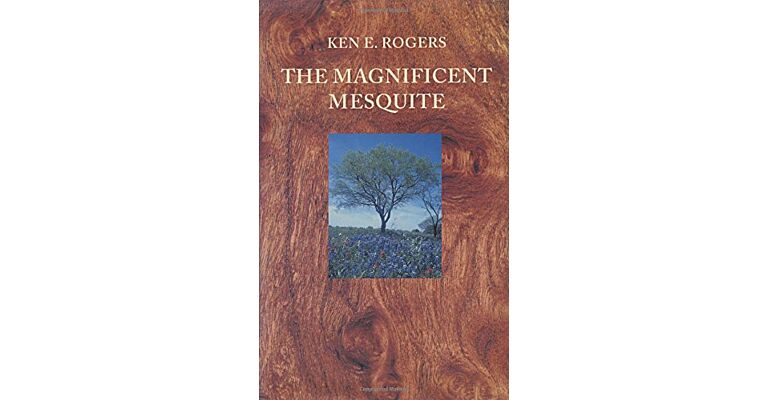 The Magnificent Mesquite