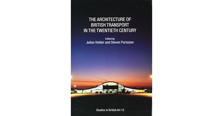 The Architecture of British Transport in the Twentieth Century