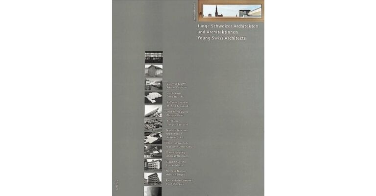 Junge Schweizer Architekten und Architektinnen : Young Swiss Architects