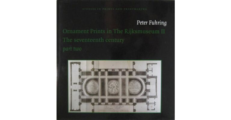 Ornament Prints in the Rijksmuseum II - The seventeenth century (3 Volumes) special price!