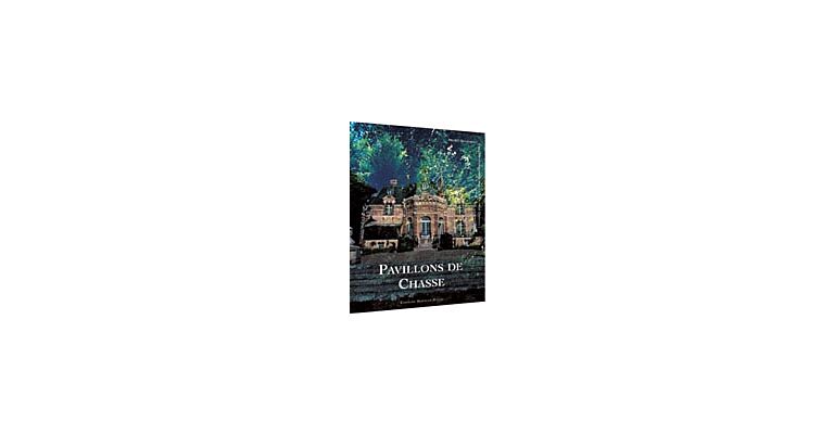 Pavillons de Chasse
