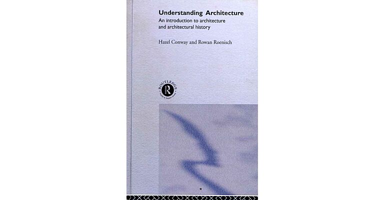 Understanding Architecture :  An Introduction to Architecture and Architectural History (hardcover)
