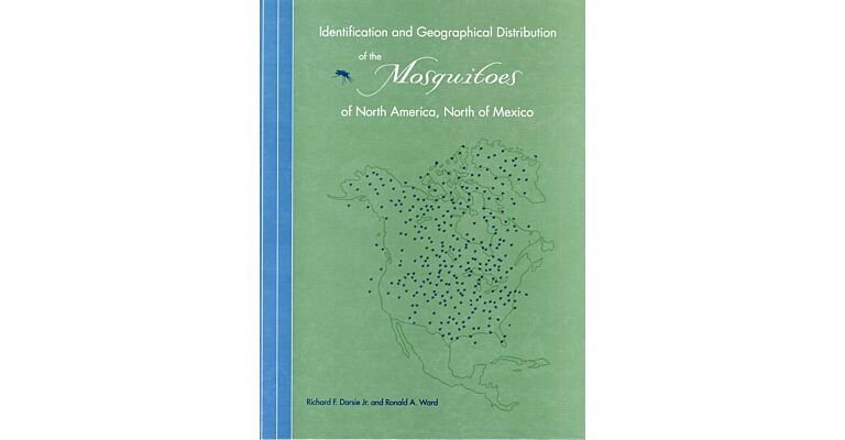 Identification and distribution of the Mosquitoes of North America, North of Mexico (hardcover)