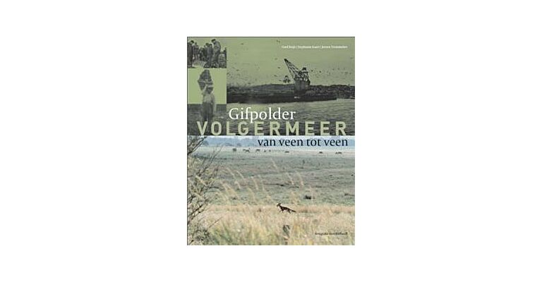Gifpolder Volgermeer: Van veen tot veen