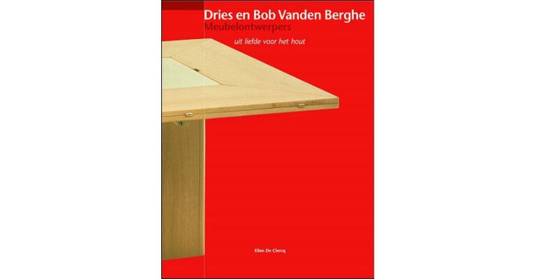 Dries en Bob Vanden Berghe Meubelontwerpers - uit liefde voor het hout
