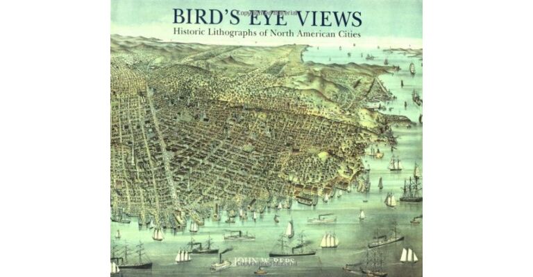 Bird's Eye Views Historic Lithographs of North American Cities