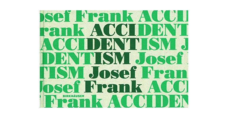 Josef Frank Accidentism