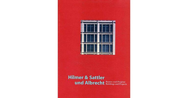 Hilmer & Sattler und Albrecht. Bauten und Projekte - Buildings and Projects