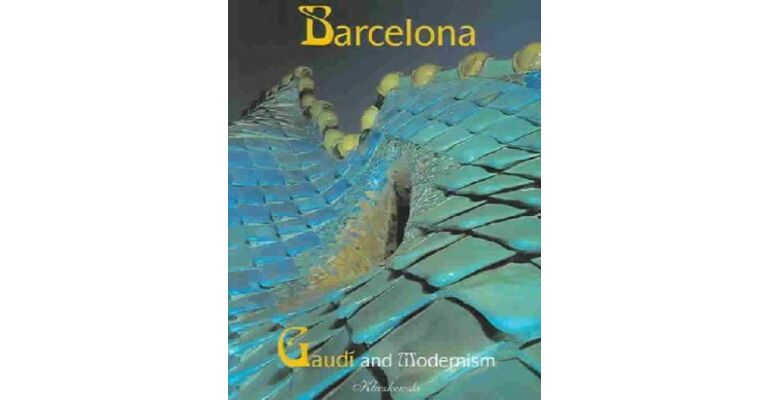 Barcelona. Gaudí and Modernism