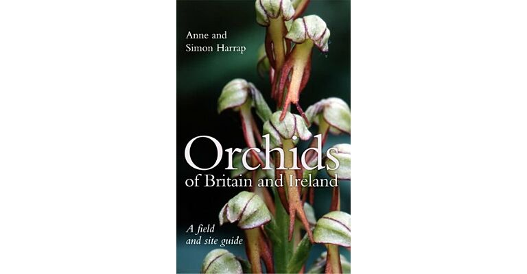 Orchids of Britain and Ireland. A Field and Site Guide