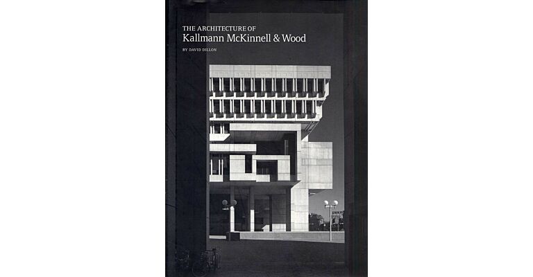 The Architecture of Kallmann McKinnell & Wood