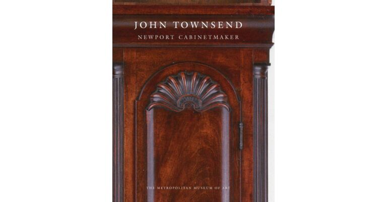 John Townsend. Newport Cabinetmaker