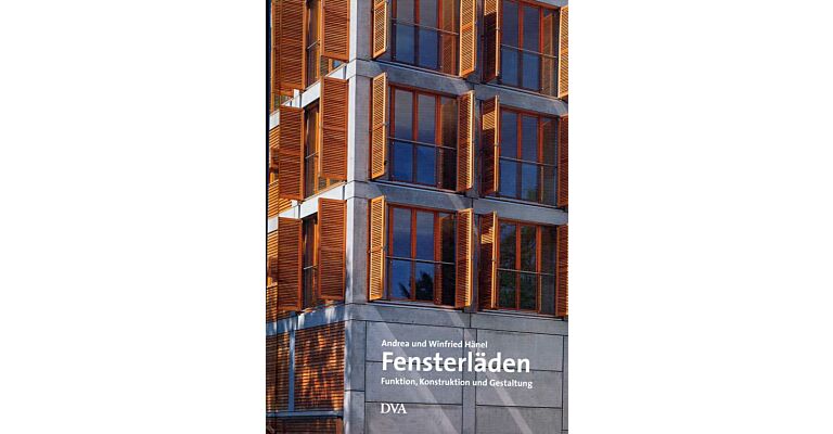 Fensterläden - Funktion, Konstruktion, und Gestaltung