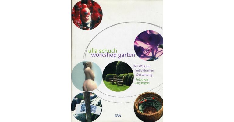 Workshop Garten -  Der Weg zur individuellen Gestaltung