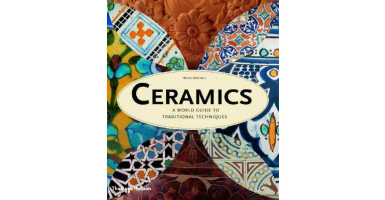 Ceramics - a World guide to Traditional Techniques