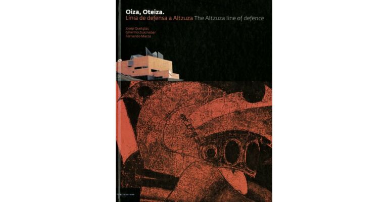 Oiza, Oteiza - The Altzuza Line of Defence