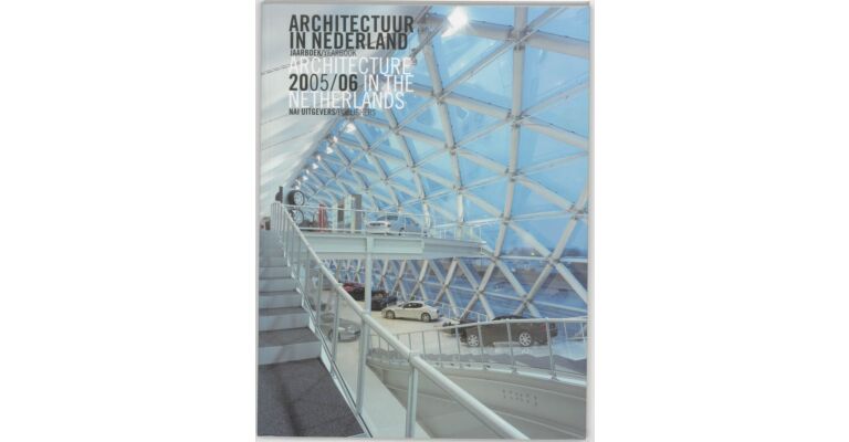 Architectuur in Nederland / Architecture in the Netherlands 2005-2006