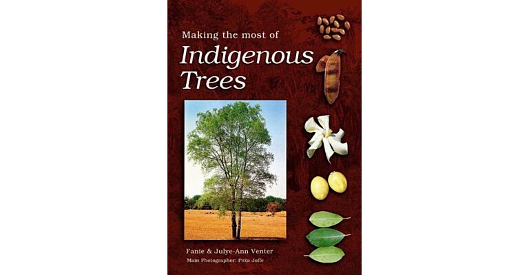 Making the most of Indigenous Trees (Southern Africa)