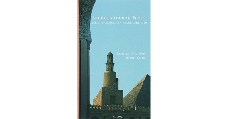 Architectuur in Egypte. Een historische en praktische gids