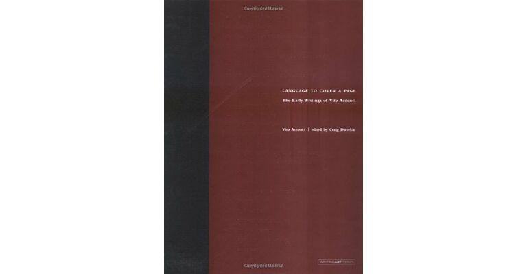 Language to Cover a Page : The Early Writings of Vito Acconci