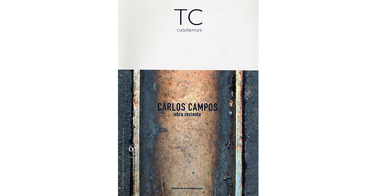 TC Cuadernos 61 Carlos Campos - Obra reciente