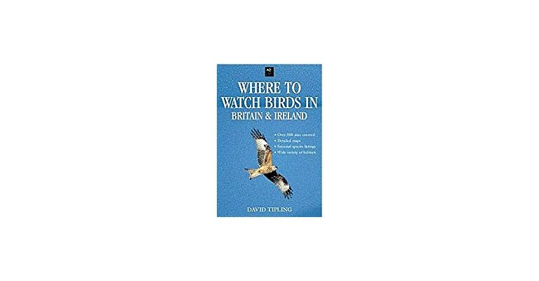 Where to Watch Birds in Britain & Ireland