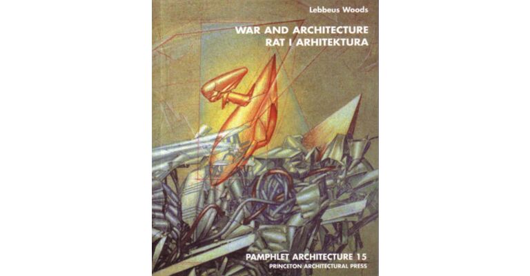 Pamphlet Architecture 15 - War & Architecture