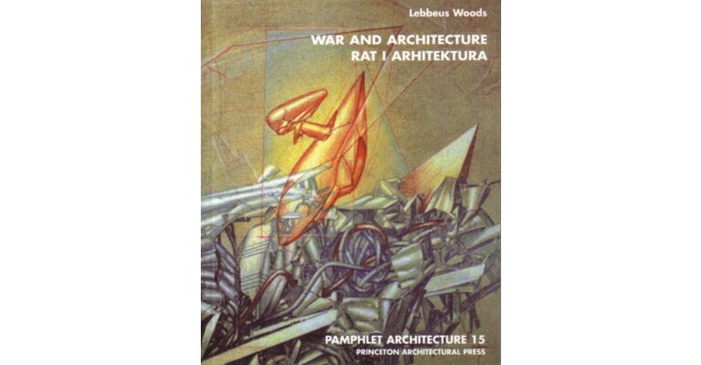 Pamphlet Architecture 15 - War & Architecture