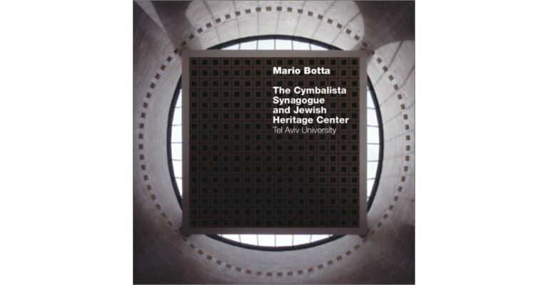 Mario Botta - The Cymbalista Synagogue and Jewish Heritage Center