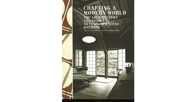 Crafting a Modern World - The Designs of Noemi and Antonin Raymond