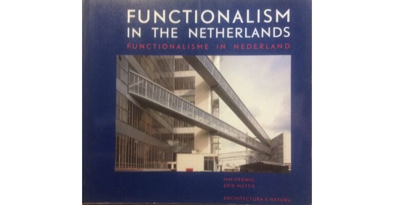 Functionalisme in Nederland / Functionalism in the Netherlands