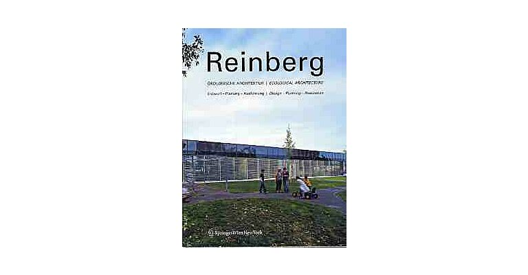 Reinberg Oekologische Architektur/ Ecological Architecture - Design, Planning, Realization