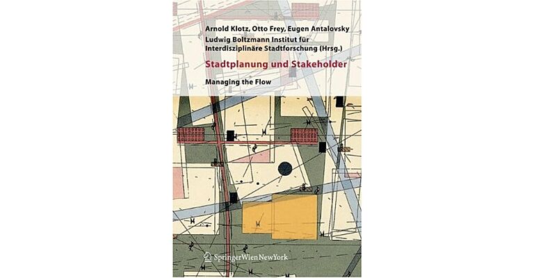 Stadtplanung und Stakeholder. Managing the Flow