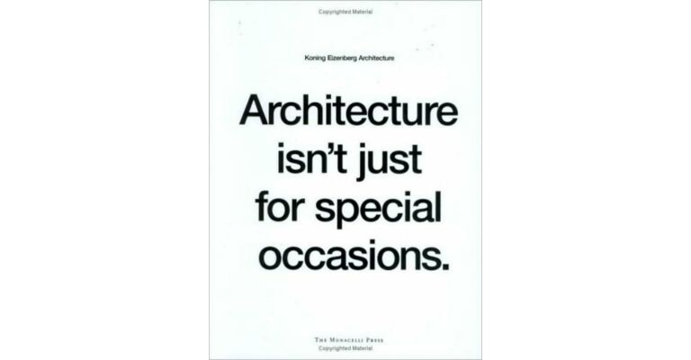 Architecture isn't just for special occasions - Koning Eizenberg Architecture